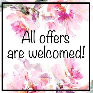 All offers are welcomed!